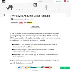 PWAs with Angular: Being Reliable