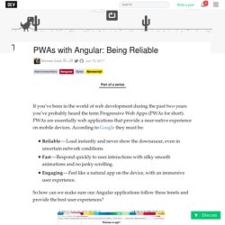 PWAs with Angular: Being Reliable