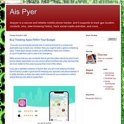 Ais Pyer: Buy Tracking Apps Within Your Budget