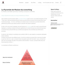 La Pyramide de Maslow du coworking