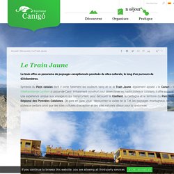 Le Train Jaune dans les Pyrénées catalanes, Canigou Conflent