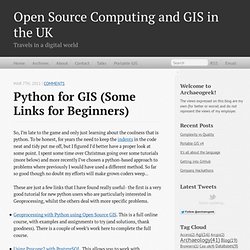 Open Source Computing and GIS in the UK » Python for GIS (some links for beginners)