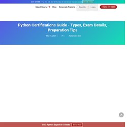 Python Certifications Guide - Types, Exam Details, Preparation Tips