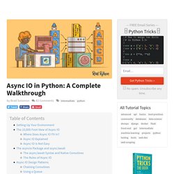 Async IO in Python: A Complete Walkthrough