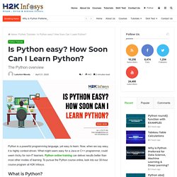 Is Python easy? How Soon Can I Learn Python? - H2kinfosys Blog