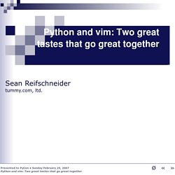 Python and vim: Two great tastes that go great together - Vimperator