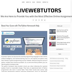 Boost Your Score with The Python Homework Help - LiveWebTutors