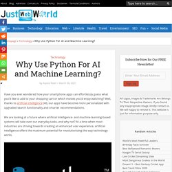 Why Use Python For AI and Machine Learning? - Just Web World
