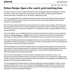python recipe: open a file, read it, print matching lines . palewire