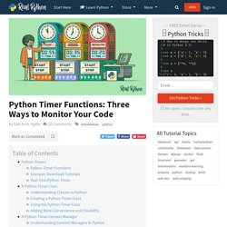 Python Timer Functions: Three Ways to Monitor Your Code