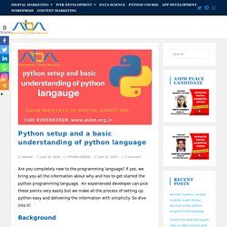 Python setup and a basic understanding of python language