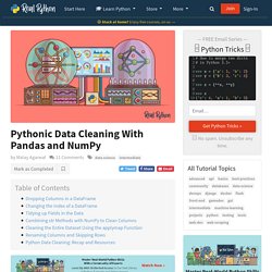 Pythonic Data Cleaning With Pandas and NumPy