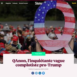 QAnon, l'inquiétante vague complotiste pro-Trump