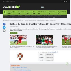 Soi kèo, dự đoán Bồ Đào Nha vs Qatar, 2h15 ngày 10/10 Giao Hữu