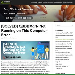 Qbdbmgrn not running on this computer! Get Exclusive assistance