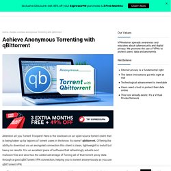 qBittorrent Tutorial to Achieve Anonymous Torrenting