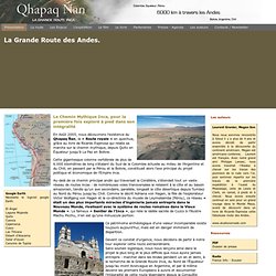 Qhapaq Ñan, la grande route Inca - Exploration dans son intégralité