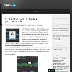 QRHacker. Des QR Codes personnalisés
