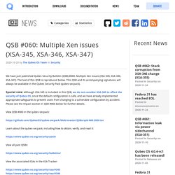 QSB #060: Multiple Xen issues (XSA-345, XSA-346, XSA-347)