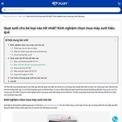 Quạt sưởi cho bé loại nào tốt nhất? Kinh nghiệm chọn máy sưởi hiệu quả