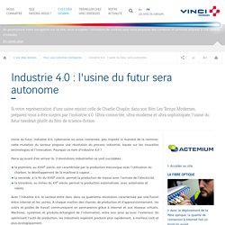 Qu’est-ce que l’usine du futur ?