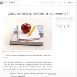 26/5/2021VN_Qu'est-ce que le game learning ou g-learning ?