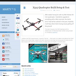 X525 Quadcopter Build Setup & Test » Martin Gardner.co.uk