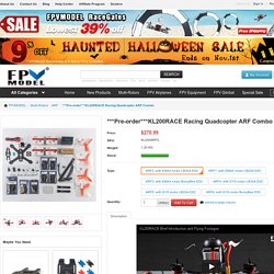 ***Pre-order***KL200RACE Racing Quadcopter ARF Combo:Multi-Rotors,ARF - FPV Model: RC Plane, Multicopter, Quadcopter, FPV Goggles, FPV System and all things FPV.
