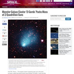 Monster Galaxy Cluster 'El Gordo' Packs Mass of 2 Quadrillion Suns