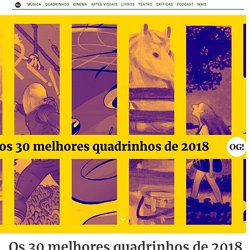 Os 30 melhores quadrinhos de 2018 - Revista O Grito! — Cultura pop, cena independente, música, quadrinhos e cinema