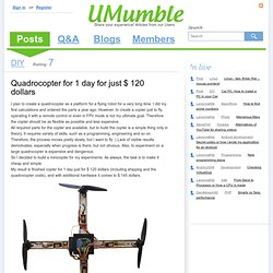 Quadrocopter for 1 day for just $ 120 dollars - DIY