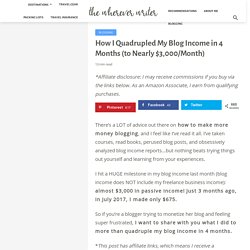How I Quadrupled My Blog Income in 4 Months (to Nearly $3,000/Month) - The Wherever Writer
