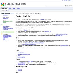quake2-gwt-port - Project Hosting on Google Code