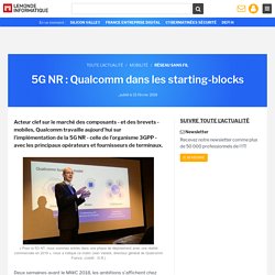 5G NR : Qualcomm dans les starting-blocks