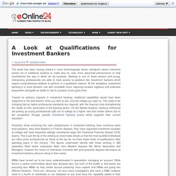 A Look at Qualifications for Investment Bankers