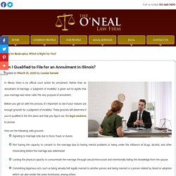 Am I Qualified to File for an Annulment in Illinois?