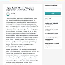 Highly Qualified Online Assignment Experts Now Available In Australia! - Lily Scott