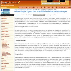 Follow Simple Tips to Find a Qualified Criminal Defense Lawyer