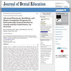 Advanced Placement, Qualifying, and Degree Completion Programs for Internationally Trained Dentists in Canada and the United States: An Overview