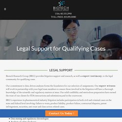 Legal Support for Qualifying Cases with Best Medical Expert WitnessBiotech Research Group