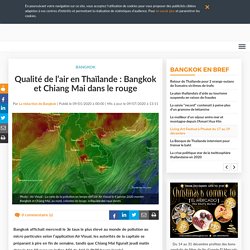 Qualité de l’air en Thaïlande : Bangkok et Chiang Mai dans le rouge