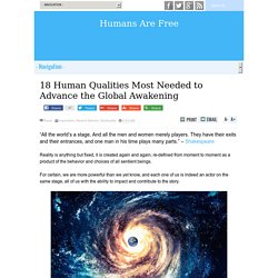 18 Human Qualities Most Needed to Advance the Global Awakening