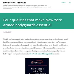 Four qualities that make New York armed bodyguards essential