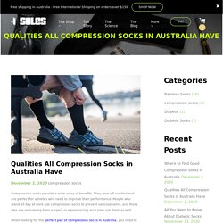Qualities All Great Compression Socks in Australia Have