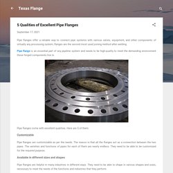 5 Qualities of Excellent Pipe Flanges