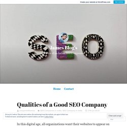 Qualities of a Good SEO Company – James Blog's