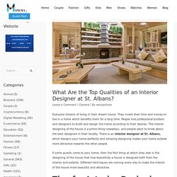 What Are the Top Qualities of an Interior Designer at St. Albans?