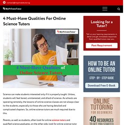 4 Must-Have Qualities For Online Science Tutors