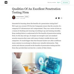 Qualities Of An Excellent Penetration Testing Firm