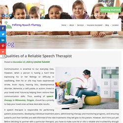 Qualities of a Reliable Speech Therapist